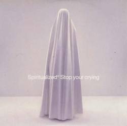Spiritualized : Stop Your Crying